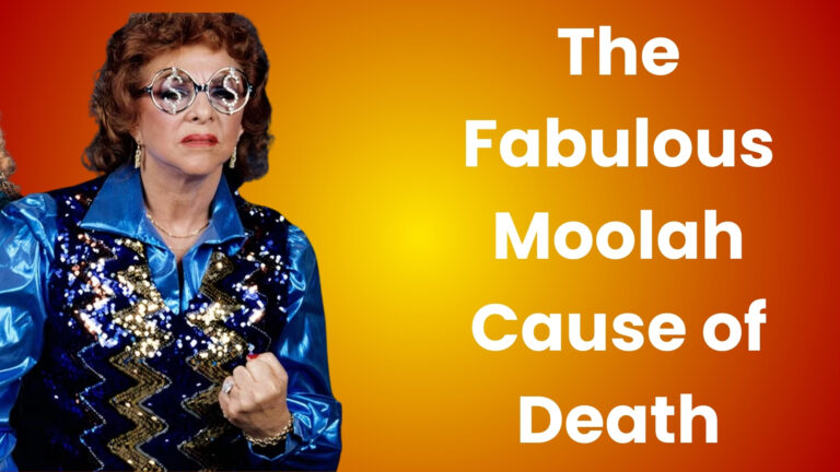 The Fabulous Moolah Cause of Death