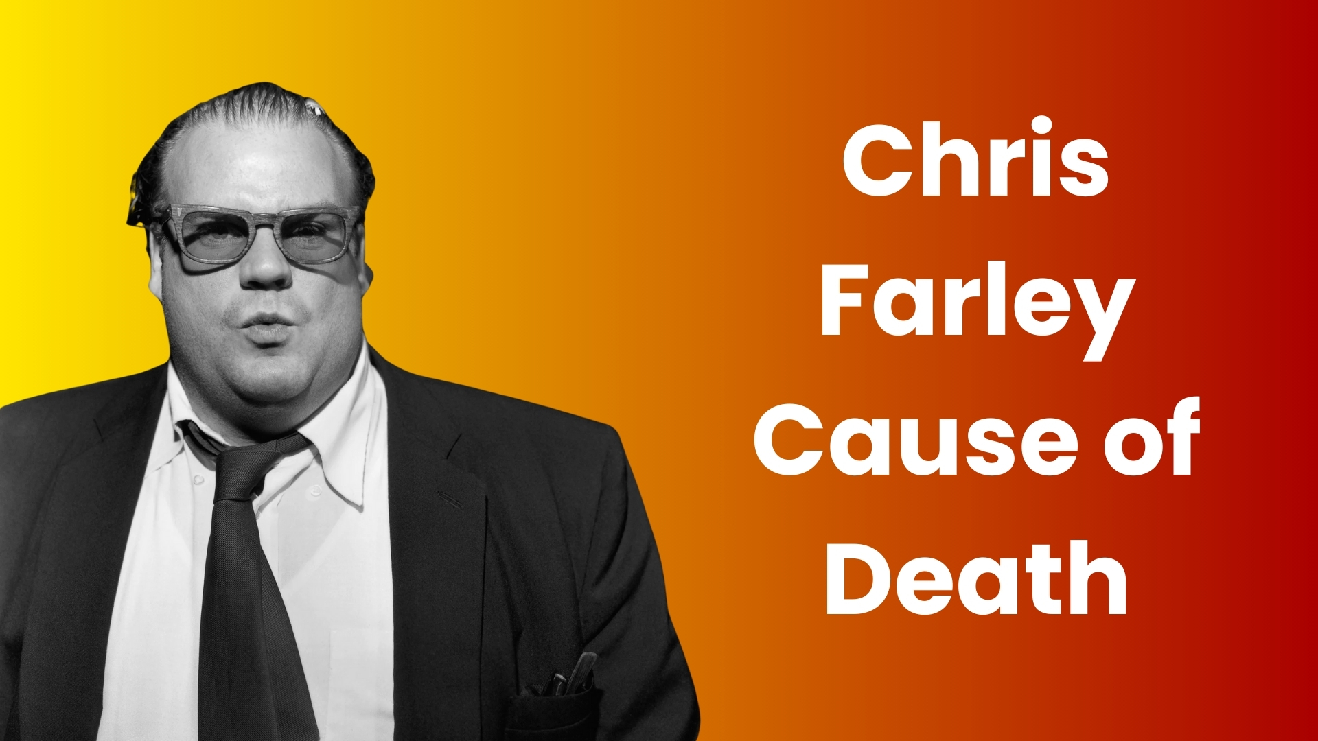 Chris Farley Cause of Death