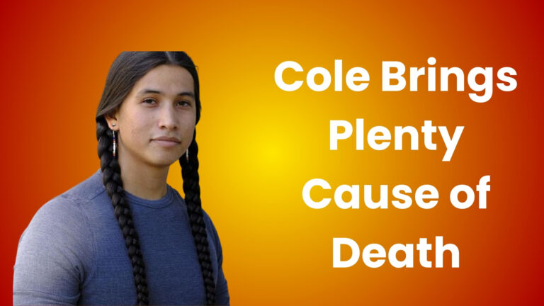 Cole Brings Plenty Cause of Death
