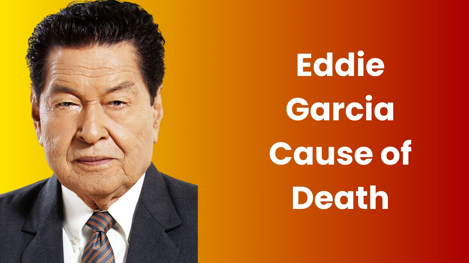 Eddie Garcia Cause of Death