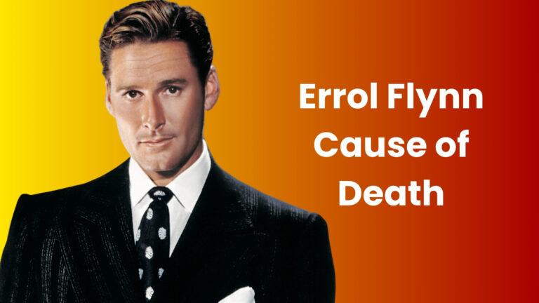Errol Flynn Cause of Death