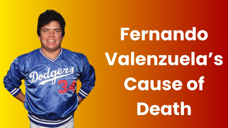Fernando Valenzuela’s Cause of Death