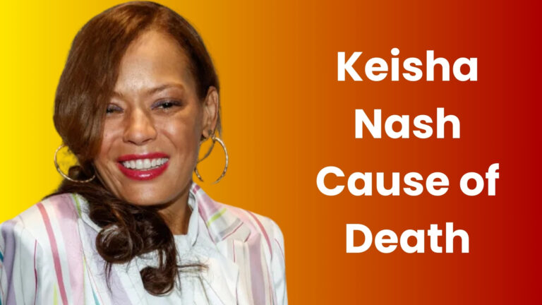 Keisha Nash Cause of Death