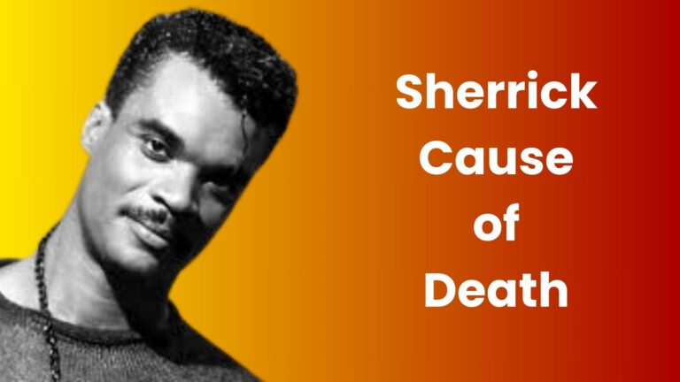 Sherrick Cause of Death
