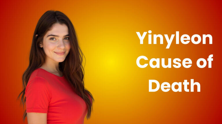 Yinyleon Cause of Death