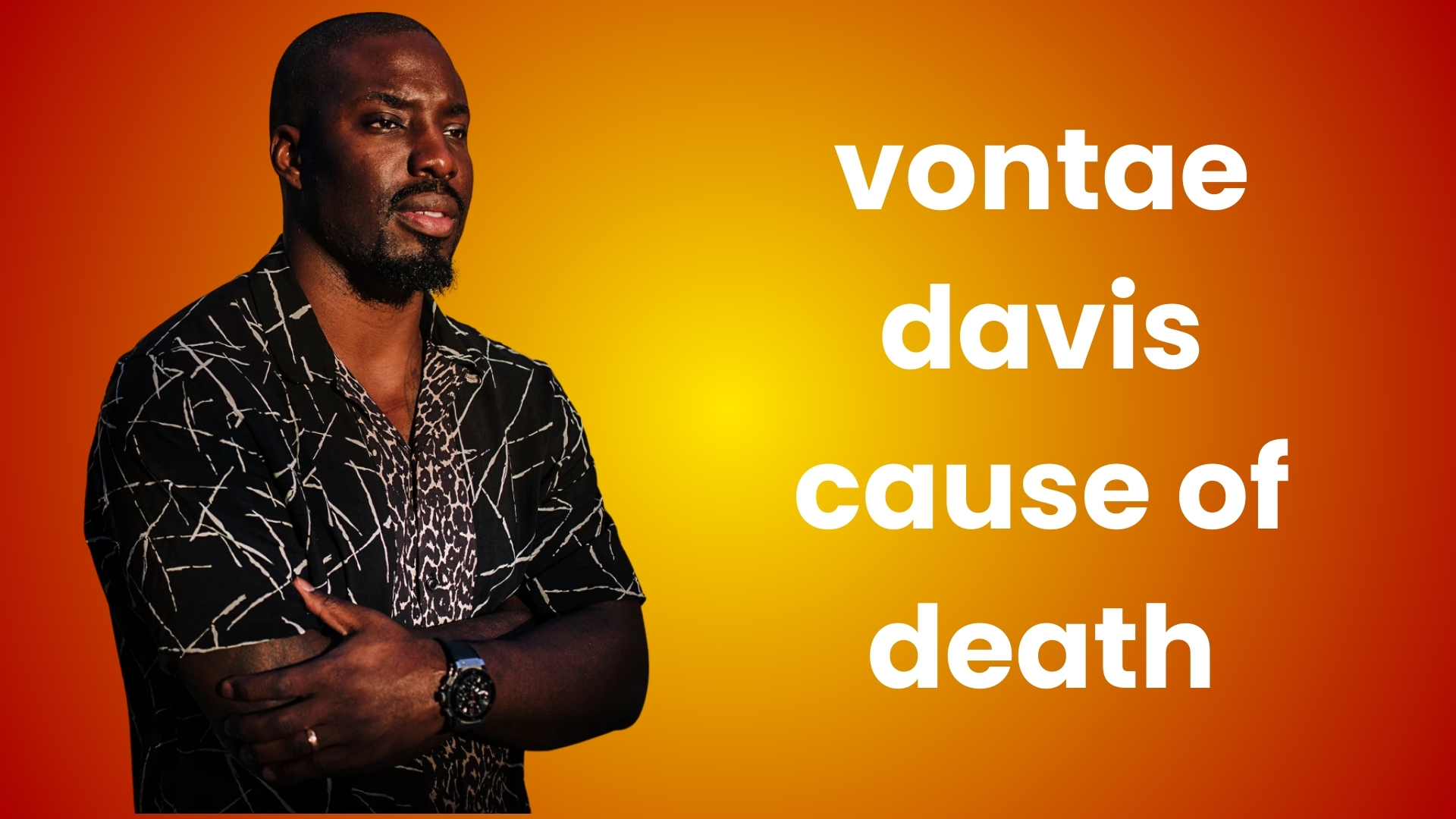vontae davis cause of death