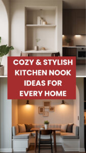 Cozy & Stylish Kitchen Nook Ideas for Every Home